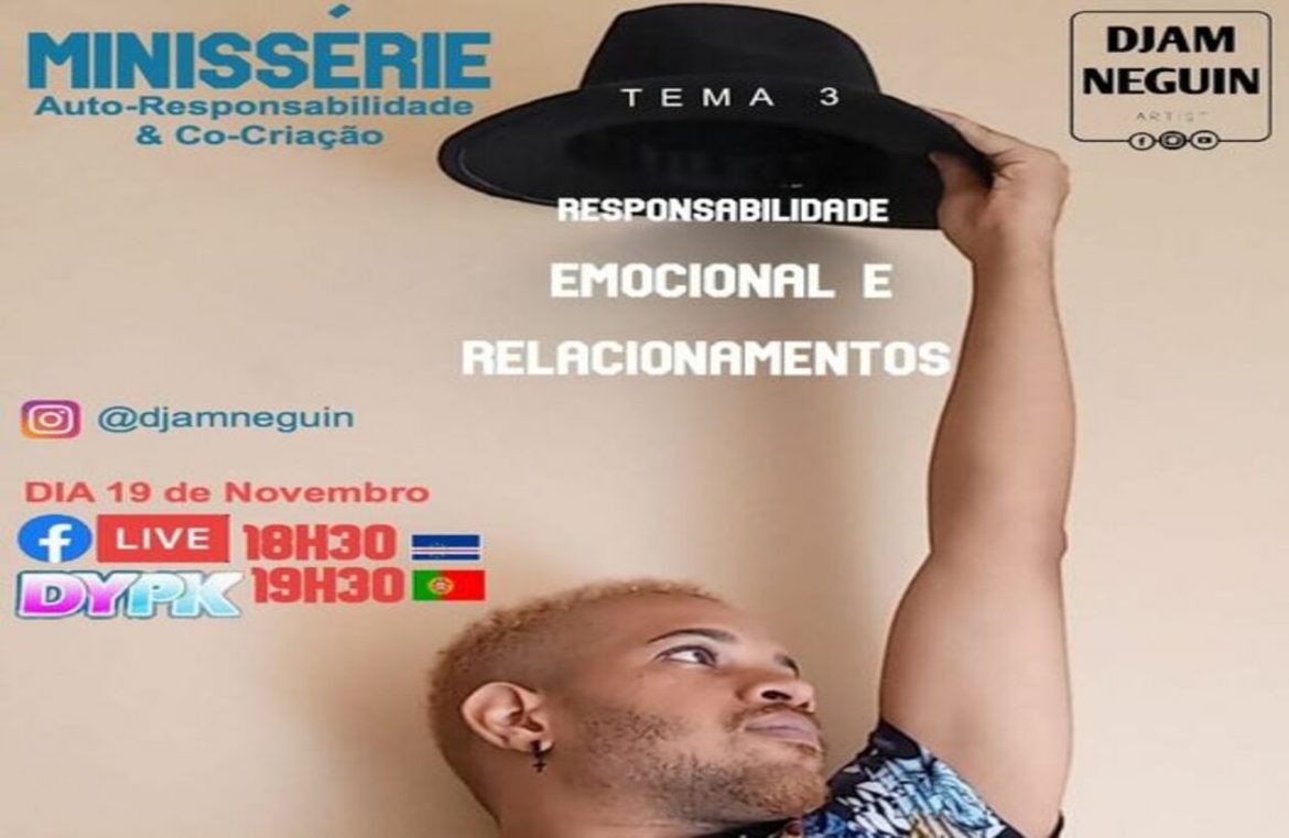 Djam Neguin fala sobre os sentimentos